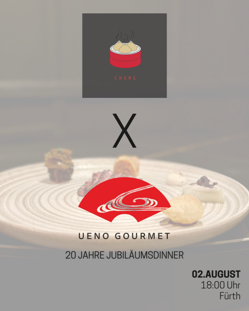 Jubiläumsdinner 20 Jahre UENO GOURMET X Chung